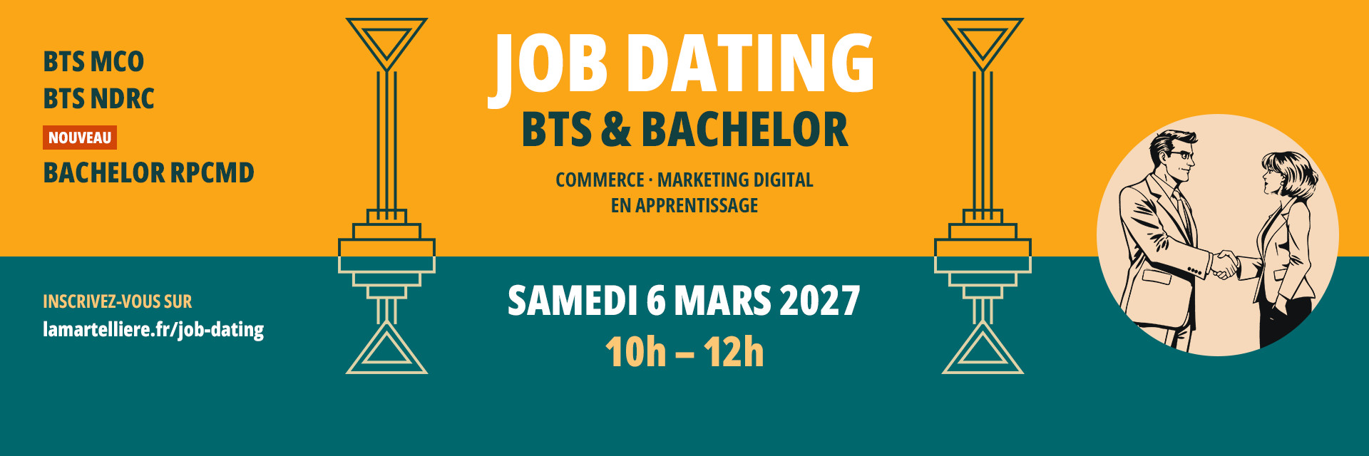 Job Dating BTS et Bachelor commerce et marketing digital en apprentissage : samedi 6 mars 2027 de 10h à 12h, inscription sur lamartelliere.fr/job-dating